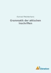 Cover von Grammatik der attischen Inschriften
