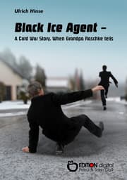Cover von Black Ice Agent - A Cold War Story