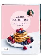 Cover von Ab jetzt zuckerfrei
