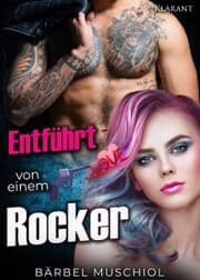 Cover von Entführt von einem Rocker. Rockerroman