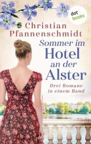 Cover von Sommer im Hotel an der Alster: Drei Romane in einem Band