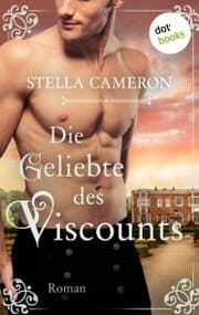 Cover von Die Geliebte des Viscounts - Regency Hearts 2