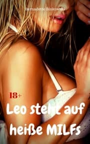 Cover von Leo steht auf heiße MILFs
