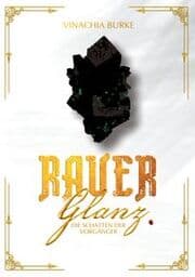 Cover von Rauer Glanz - Die Schatten der Vorgänger