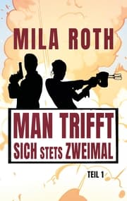 Cover von Man trifft sich stets zweimal (Teil 1)