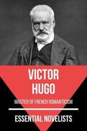 Cover von Essential Novelists - Victor Hugo
