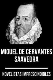 Cover von Novelistas Imprescindibles - Miguel de Cervantes Saavedra