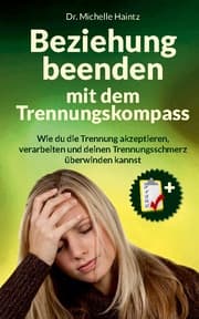 Cover von Beziehung beenden mit dem Trennungskompass