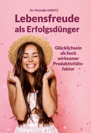 Cover von Lebensfreude als Erfolgsdünger