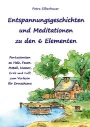 Cover von Entspannungsgeschichten und Meditationen zu den 6 Elementen