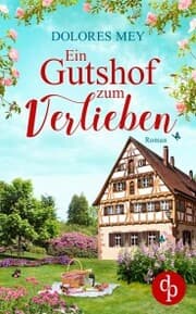 Cover von Ein Gutshof zum Verlieben