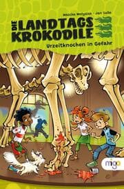 Cover von Die Landtagskrokodile - Urzeitknochen in Gefahr