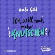 Cover von Ich will noch mehr KNUTSCHEN!