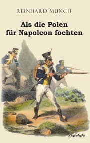 Cover von Als die Polen für Napoleon fochten