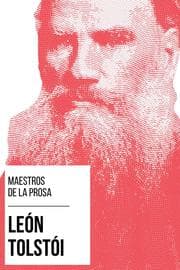 Cover von Maestros de la Prosa - León Tolstói