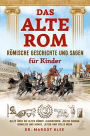 Cover von Das alte Rom - Römische Geschichte und Sagen für Kinder