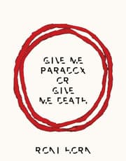 Cover von Give Me Paradox or Give Me Death