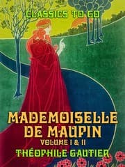 Cover von Mademoiselle de Maupin Volume I & II