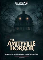 Cover von Amityville Horror - Mord, Mythos und die Geburt einer Spuklegende (Scene 42 - Das Filmarchiv)