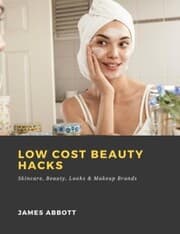 Cover von Low Cost Beauty Hacks: Skincare, Beauty, Looks & Makeup Brands