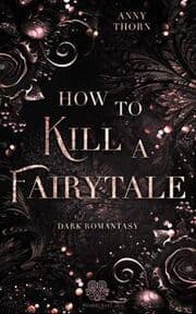 Cover von How to kill a Fairytale