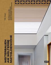 Cover von Weiterbauen am Welterbe Mathildenhöhe