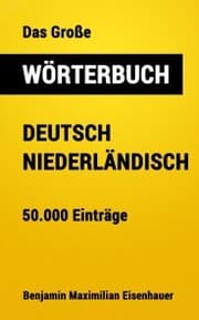 Cover von Das Große Wörterbuch Deutsch - Niederländisch