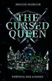 Cover von The Cursed Queen - Prüfung der Kronen
