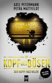 Cover von Im Kopf des Bösen - Der Happy Face Killer