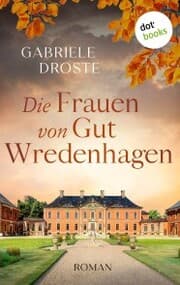 Cover von Die Frauen von Gut Wredenhagen