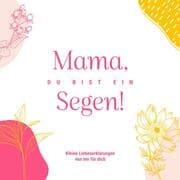 Cover von Mama, du bist ein Segen!