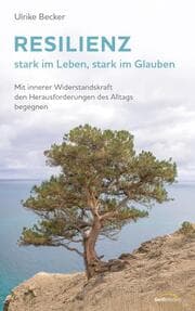 Cover von Resilienz - stark im Leben, stark im Glauben