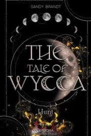 Cover von THE TALE OF WYCCA: Hunt (WYCCA-Reihe 2)