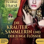 Cover von Die Kräutersammlerin und der junge Flößer