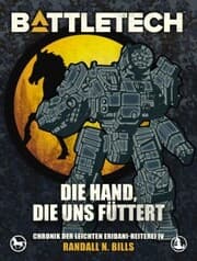 Cover von BattleTech - Die Hand, die uns füttert