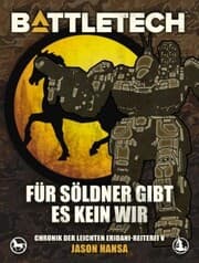 Cover von BattleTech - Für Söldner gibt es kein Wir