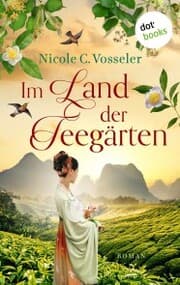 Cover von Im Land der Teegärten - oder: Der englische Botaniker