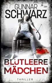 Cover von Blutleere Mädchen (Thriller)