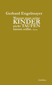 Cover von Warum man seine Kinder nicht taufen lassen sollte