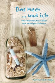 Cover von Das Meer ... und ich - Von rauschenden Wellen und sandigen Stürmen