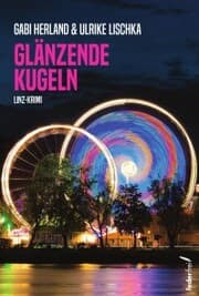 Cover von Glänzende Kugeln: Linz-Krimi
