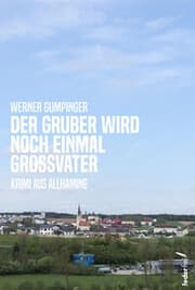 Cover von Der Gruber wird noch einmal Großvater
