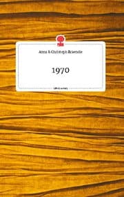 Cover von 1970. Life is a Story - story.one