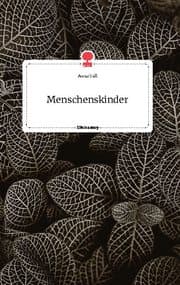 Cover von Menschenskinder. Life is a Story - story.one