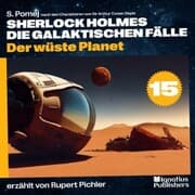 Cover von Der wüste Planet (Sherlock Holmes - Die galaktischen Fälle, Folge 15)