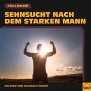 Cover von Sehnsucht nach dem starken Mann