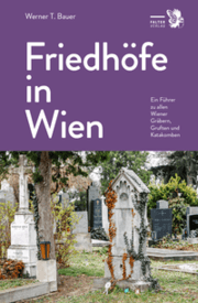 Cover von Friedhöfe in Wien