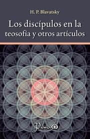 Cover von Los discípulos en la teosofía y otros artículos