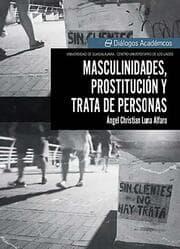 Cover von Masculinidades, prostitución y trata de personas