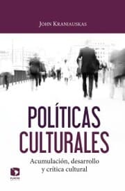 Cover von Políticas culturales: acumulación, desarrollo y crítica cultural